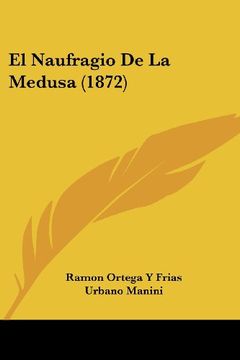 portada El Naufragio de la Medusa (1872) (in Spanish)