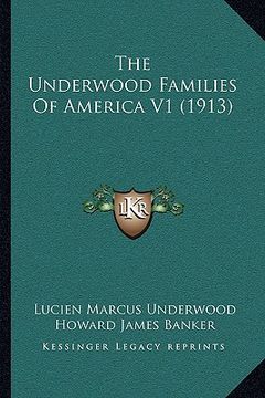 portada the underwood families of america v1 (1913) (en Inglés)