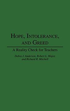 portada Hope, Intolerance, and Greed: A Reality Check for Teachers (en Inglés)