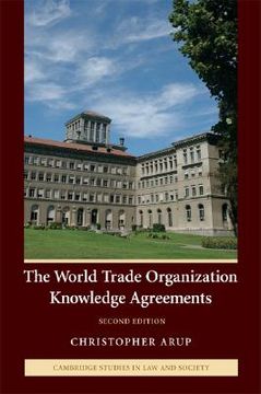 portada The World Trade Organization Knowledge Agreements: 0 (Cambridge Studies in law and Society) (en Inglés)