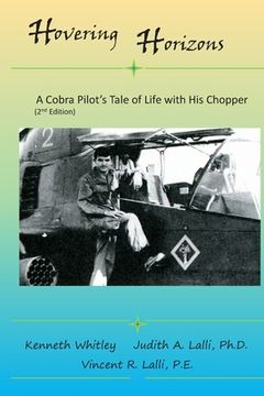 portada Hovering Horizons: A Cobra Pilot's Tale of Life With His Chopper (2nd Edition) (en Inglés)