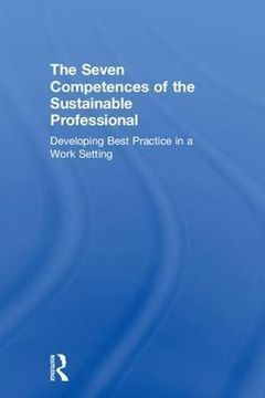 portada The Seven Competences of the Sustainable Professional: Developing Best Practice in a Work Setting (in English)