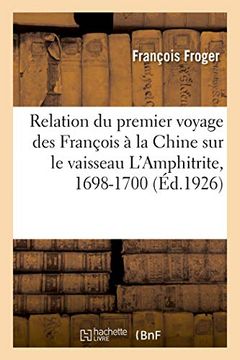 portada Relation du Premier Voyage des François à la Chine sur le Vaisseau L'amphitrite, 1698-1700 (Histoire) 