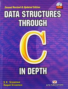 portada Data Structures Through c in Depth [May 30, 2004] Srivastava, s. K. And Srivastava, Deepali (in English)