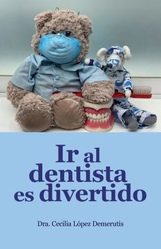 portada Ir al dentista es divertido (in Spanish)