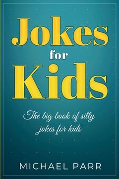 portada Jokes for Kids: The big book of silly jokes for kids (en Inglés)