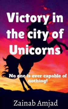 portada Victory in the city of Unicorns (en Inglés)