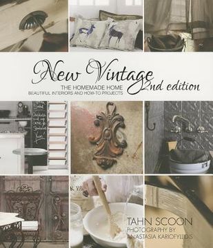 portada New Vintage: The Homemade Home. Beautiful Interiors and How to Projects (en Inglés)