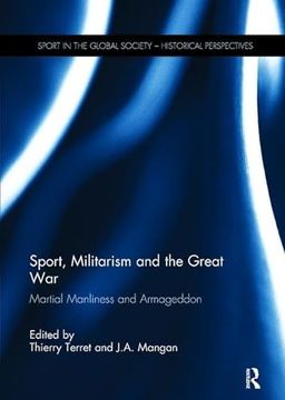portada Sport, Militarism and the Great War: Martial Manliness and Armageddon (en Inglés)