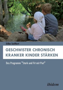 portada Geschwister Chronisch Kranker Kinder Stärken. Das Programm "Stark und fit mit Piet" (in German)