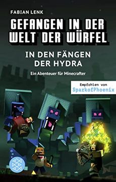 portada Gefangen in der Welt der Würfel. In den Fängen der Hydra. Ein Abenteuer für Minecrafter (in German)