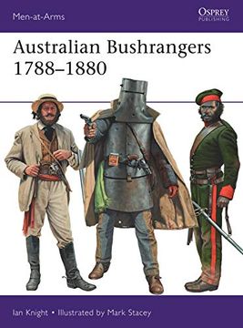 portada Australian Bushrangers 1788–1880 (Men-At-Arms) (en Inglés)