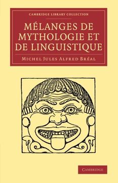 portada Melanges de Mythologie et de Linguistique (Cambridge Library Collection - Linguistics) (en Francés)
