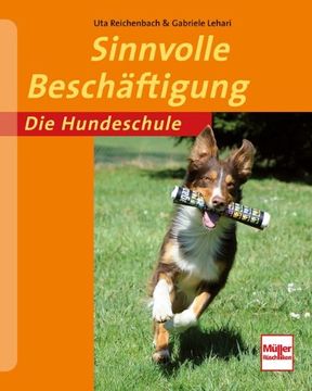 portada Sinnvolle Beschäftigung: Die Hundeschule (en Alemán)