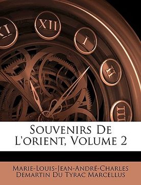 portada Souvenirs De L'orient, Volume 2 (en Francés)