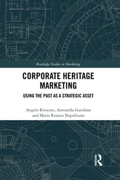 portada Corporate Heritage Marketing: Using the Past as a Strategic Asset (Routledge Studies in Marketing) (en Inglés)