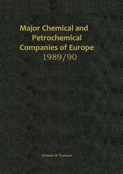 portada Major Chemical and Petrochemical Companies of Europe 1989/90 (en Inglés)