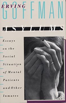 portada Asylums: Essays on the Social Situation of Mental Patients and Other Inmates 