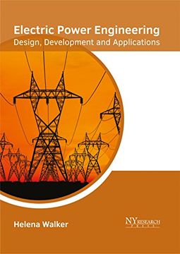portada Electric Power Engineering: Design, Development and Applications (en Inglés)