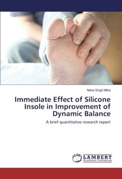 portada Immediate Effect of Silicone Insole in Improvement of Dynamic Balance: A brief quantitative research report