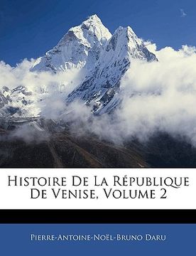 portada Histoire De La République De Venise, Volume 2 (en Francés)