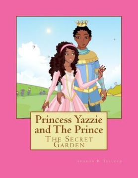 portada Princess Yazzie and The Prince: The Secret Garden (en Inglés)