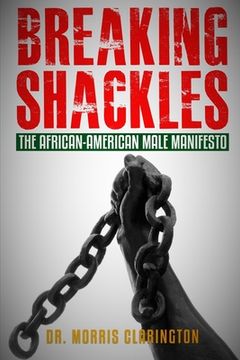 portada Breaking Shackles: The African-American Male Manifesto