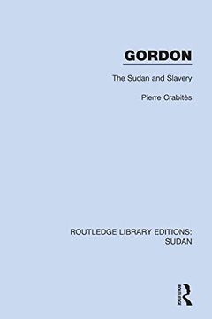 portada Gordon: The Sudan and Slavery (Routledge Library Editions: Sudan) (en Inglés)