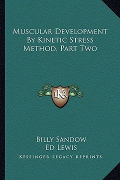 portada muscular development by kinetic stress method, part two (en Inglés)