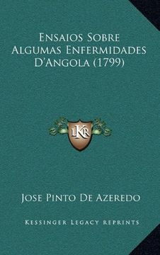 portada Ensaios Sobre Algumas Enfermidades D'angola (1799) (en Portugués)