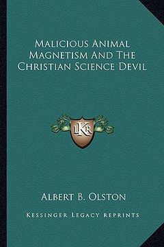 portada malicious animal magnetism and the christian science devil (en Inglés)