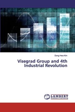 portada Visegrad Group and 4th Industrial Revolution (en Inglés)