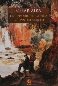 portada Un Episodio en la Vida del Pintor Viajero/ an Episode in the Life of a Landscape Painter (in Spanish)