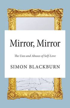 portada Mirror, Mirror: The Uses and Abuses of Self-Love (en Inglés)