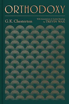 portada Orthodoxy: With Annotations and Guided Reading by Trevin wax (in English)
