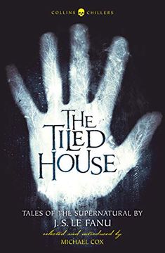 portada The Tiled House: Tales of Terror by j. S. Le Fanu (Collins Chillers) (en Inglés)