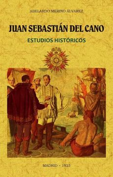 portada Juan Sebastián del Cano.  Estudios Históricos