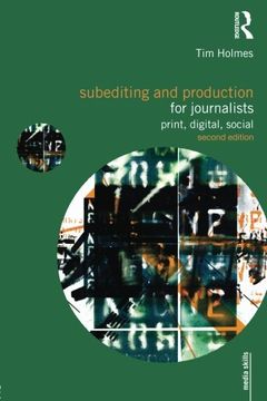 portada Subediting and Production for Journalists: Print, Digital & Social (Media Skills) (en Inglés)