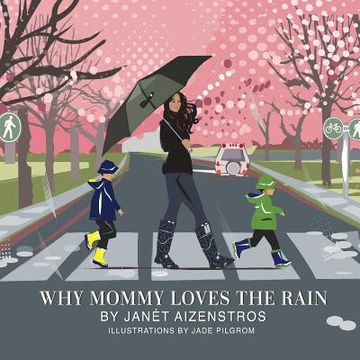 portada Why Mommy Loves The Rain (en Inglés)