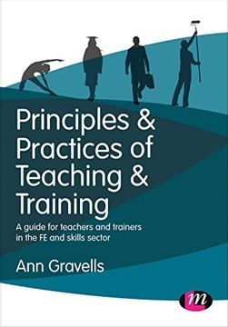 portada Principles and Practices of Teaching and Training: A guide for teachers and trainers in the FE and skills sector (Further Education and Skills) (en Inglés)
