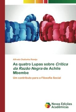 portada As Quatro Lupas Sobre Crítica da Razão Negra de Achile Mbembe: Um Contributo Para a Filosofia Social