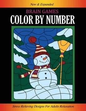 Brain Games Color By Number: Stress Relieving Designs for Adults Relaxation Easy Coloring Book of Flowers, Gardens, Animals, and More... (en Inglés)