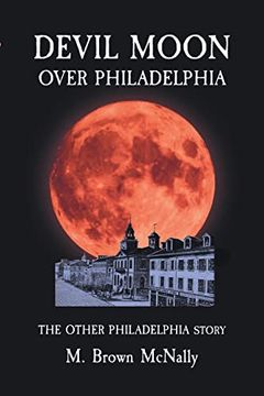 portada Devil Moon Over Philadelphia: The Other Philadelphia Story (en Inglés)