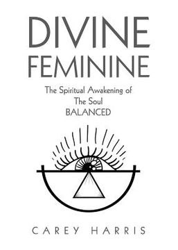 portada Divine Feminine: The Spiritual Awakening of the Soul Balanced (en Inglés)
