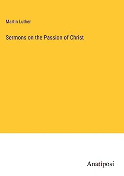portada Sermons on the Passion of Christ (en Inglés)
