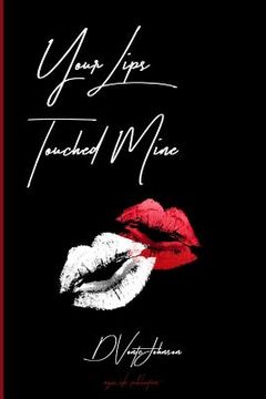 portada Your Lips Touched Mine (in English)