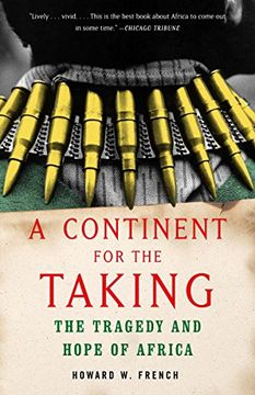 portada A Continent for the Taking: The Tragedy and Hope of Africa (en Inglés)