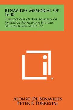 portada benavides memorial of 1630: publications of the academy of american franciscan history, documentary series, v2 (en Inglés)