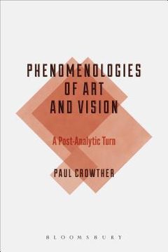 portada Phenomenologies of Art and Vision: A Post-Analytic Turn (en Inglés)