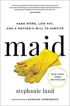 portada Maid: Hard Work, low Pay, and a Mother'S Will to Survive (in English)